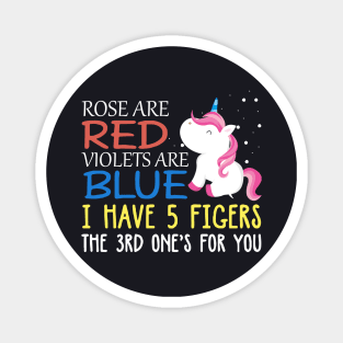 Rose Are Red Vielets Are Blue Unicorn T Shirts Magnet